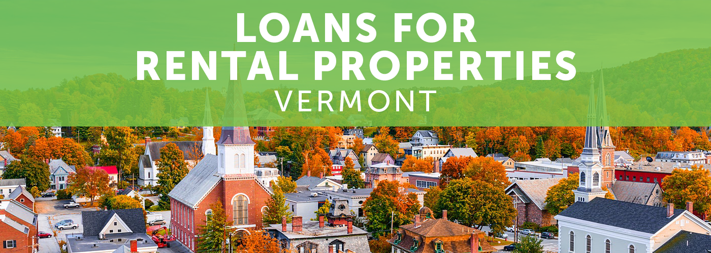 Loans for Rental Properties in Vermont Easy Street Capital