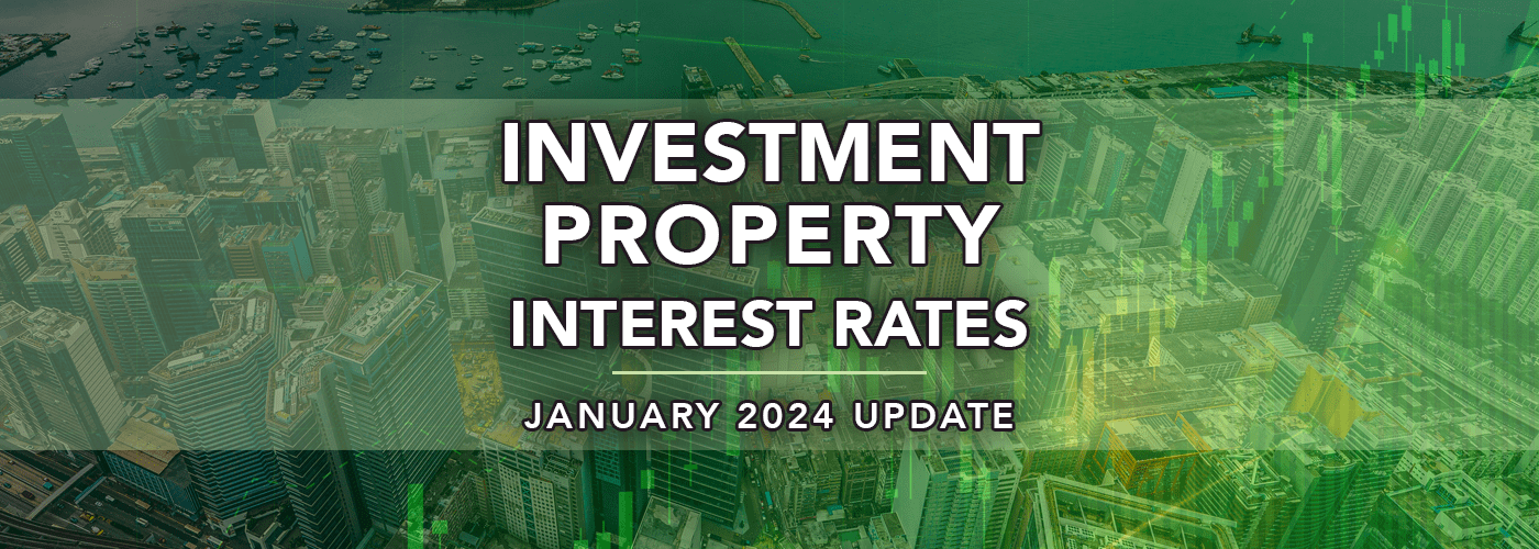 investment-property-interest-rates-january-2024-update